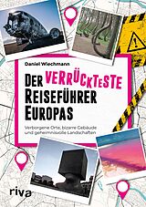 E-Book (epub) Der verrückteste Reiseführer Europas von Daniel Wiechmann