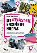 E-Book (epub) Der verrückteste Reiseführer Europas von Daniel Wiechmann