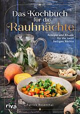 E-Book (pdf) Das Kochbuch für die Rauhnächte von Patrick Rosenthal