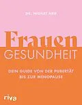 E-Book (epub) Frauengesundheit von Dr. Nighat Arif