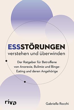 E-Book (epub) Essstörungen verstehen und überwinden von Gabriella Rocchi