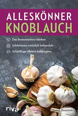 E-Book (epub) Alleskönner Knoblauch von Susan Branson