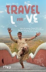 E-Book (epub) Travel For Love von Josua Wirth
