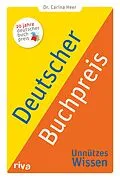 E-Book (pdf) Deutscher Buchpreis  Unnützes Wissen von Dr. Carina Heer