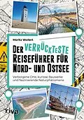 E-Book (epub) Der verrückteste Reiseführer für Nord- und Ostsee von Moritz Wollert