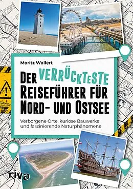 E-Book (epub) Der verrückteste Reiseführer für Nord- und Ostsee von Moritz Wollert