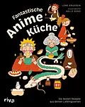 E-Book (epub) Fantastische Anime-Küche von Lene Knudsen