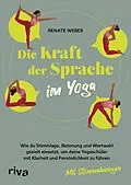 E-Book (epub) Die Kraft der Sprache im Yoga von Renate Weber