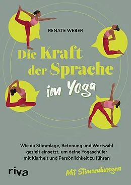 E-Book (epub) Die Kraft der Sprache im Yoga von Renate Weber