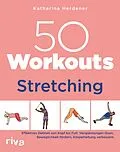 E-Book (epub) 50 Workouts  Stretching von Katharina Herdener