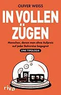 E-Book (epub) In vollen Zügen von Oliver Weiss