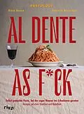 E-Book (epub) Al Dente As F*ck von Bruna Bonaca, Emanuele Mazzaroppi