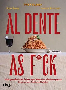 E-Book (epub) Al Dente As F*ck von Bruna Bonaca, Emanuele Mazzaroppi