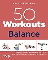 E-Book (epub) 50 Workouts  Balance von Katharina Herdener