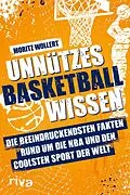E-Book (epub) Unnützes Basketball Wissen von Moritz Wollert