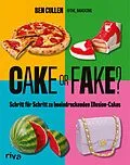 E-Book (epub) Cake or Fake von Ben Cullen, @the_bakeking