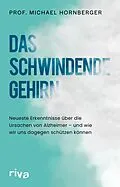 E-Book (epub) Das schwindende Gehirn von Michael Hornberger