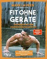 E-Book (epub) Fit ohne Geräte von Mark Lauren, Joshua Clark