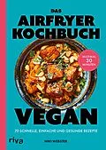 E-Book (epub) Das Airfryer-Kochbuch: Vegan von Niki Webster