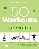E-Book (epub) 50 Workouts für Golfer von Thorsten Tschirner