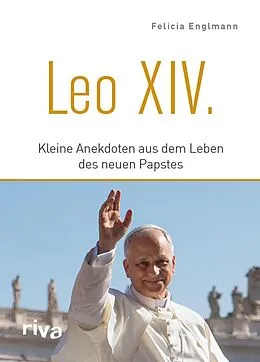E-Book (epub) Leo XIV. von Felicia Englmann