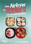 E-Book (epub) Easy Airfryer für Teenies von Patrick Rosenthal