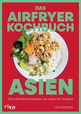 E-Book (epub) Das Airfryer-Kochbuch: Asien von Lene Knudsen