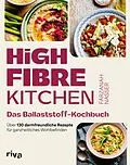 E-Book (epub) High Fibre Kitchen  Das Ballaststoff-Kochbuch von Farzanah Nasser
