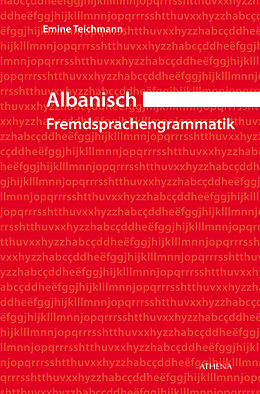 Kartonierter Einband Albanisch - Fremdsprachengrammatik von Emine Teichmann