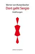 E-Book (pdf) Dort geht Sergio von Werner von Mutzenbecher