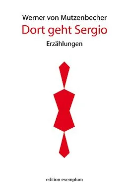 E-Book (pdf) Dort geht Sergio von Werner von Mutzenbecher