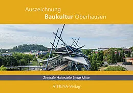 E-Book (pdf) Auszeichnung Baukultur Oberhausen: Zentrale Haltestelle Neue Mitte von Simon Kölsch
