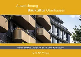 E-Book (pdf) Auszeichnung Baukultur Oberhausen: Wohn- und Geschäftshaus Elsa-Brandström-Straße von Alexandra Apfelbaum, Kristina Mletzko
