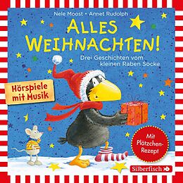 Audio CD (CD/SACD) Alles Weihnachten!: Alles Advent!, Alles gebacken!, Alles verschenkt! (Der kleine Rabe Socke) von Nele Moost