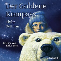 Audio CD (CD/SACD) His Dark Materials 1: Der Goldene Kompass von Philip Pullman