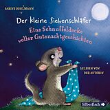 Audio CD (CD/SACD) Der kleine Siebenschläfer: Eine Schnuffeldecke voller Gutenachtgeschichten von Sabine Bohlmann