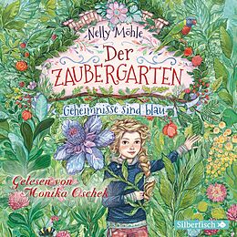 Audio CD (CD/SACD) Der Zaubergarten 1: Geheimnisse sind blau von Nelly Möhle