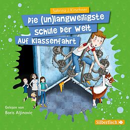 Audio CD (CD/SACD) Die unlangweiligste Schule der Welt 1: Auf Klassenfahrt von Sabrina J. Kirschner