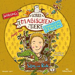 Audio CD (CD/SACD) Die Schule der magischen Tiere - Endlich Ferien - Hörspiele 2: Silas und Rick - Das Hörspiel von Margit Auer