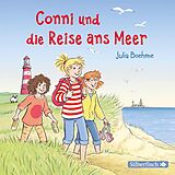 Audio CD (CD/SACD) Conni und die Reise ans Meer (Meine Freundin Conni - ab 6) von Julia Boehme