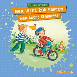 Audio CD (CD/SACD) Mein Freund Max 7: Max lernt Rad fahren / Max kocht Spaghetti von Christian Tielmann