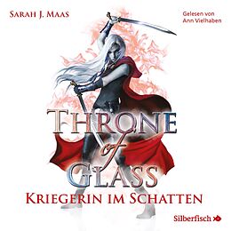 Audio CD (CD/SACD) Throne of Glass 2: Kriegerin im Schatten von Sarah J. Maas