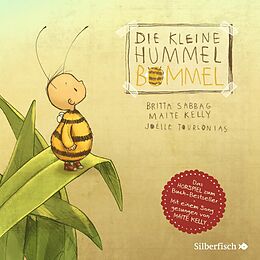 Audio CD (CD/SACD) Die kleine Hummel Bommel (Die kleine Hummel Bommel) von Britta Sabbag, Maite Kelly