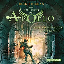 Audio CD (CD/SACD) Die Abenteuer des Apollo 3: Das brennende Labyrinth von Rick Riordan