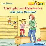 Audio CD (CD/SACD) Conni geht zum Kinderturnen / Conni und der Wackelzahn (Meine Freundin Conni - ab 3) von Liane Schneider