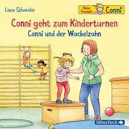 Audio CD (CD/SACD) Conni geht zum Kinderturnen / Conni und der Wackelzahn (Meine Freundin Conni - ab 3) von Liane Schneider