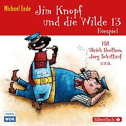 Audio CD (CD/SACD) Jim Knopf - Hörspiele: Jim Knopf und die Wilde 13 - Das WDR-Hörspiel von Michael Ende