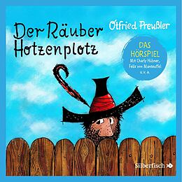 Audio CD (CD/SACD) Der Räuber Hotzenplotz - Hörspiele 1: Der Räuber Hotzenplotz - Das Hörspiel von Otfried Preußler