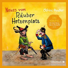 Audio CD (CD/SACD) Der Räuber Hotzenplotz - Hörspiele 2: Neues vom Räuber Hotzenplotz - Das Hörspiel von Otfried Preußler