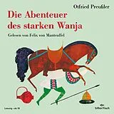 Audio CD (CD/SACD) Die Abenteuer des starken Wanja von Otfried Preußler
